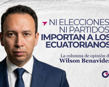Portada de la columna de Wilson Benavides: «Ni elecciones ni partidos importan a los ecuatorianos».